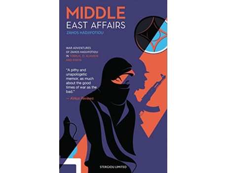 Livro Middle East Affairs War Adventures of Zahos Hadjifotiou in Tobruk El Alamein and Rimini de Zahos Hadjifotiou (Inglês)