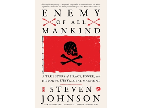 Livro Enemy of All Mankind: A True Story of Piracy, Power, and History's First Global Manhunt Steven Johnson (Inglês)