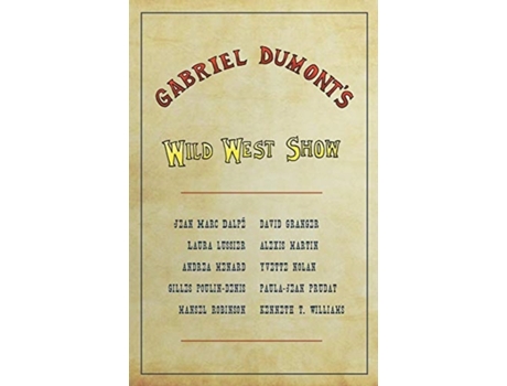 Livro Gabriel Dumont's Wild West Show (Inglês)