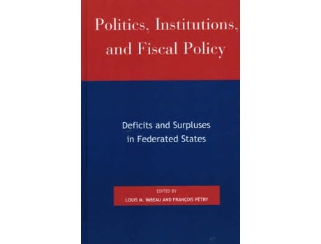 Livro Politics, Institutions, and Fiscal Policy (Inglês)