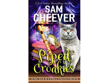 Livro Piped Croakies A Magical Cozy Mystery with Talking Animals Enchanting Inquiries de Sam Cheever (Inglês)