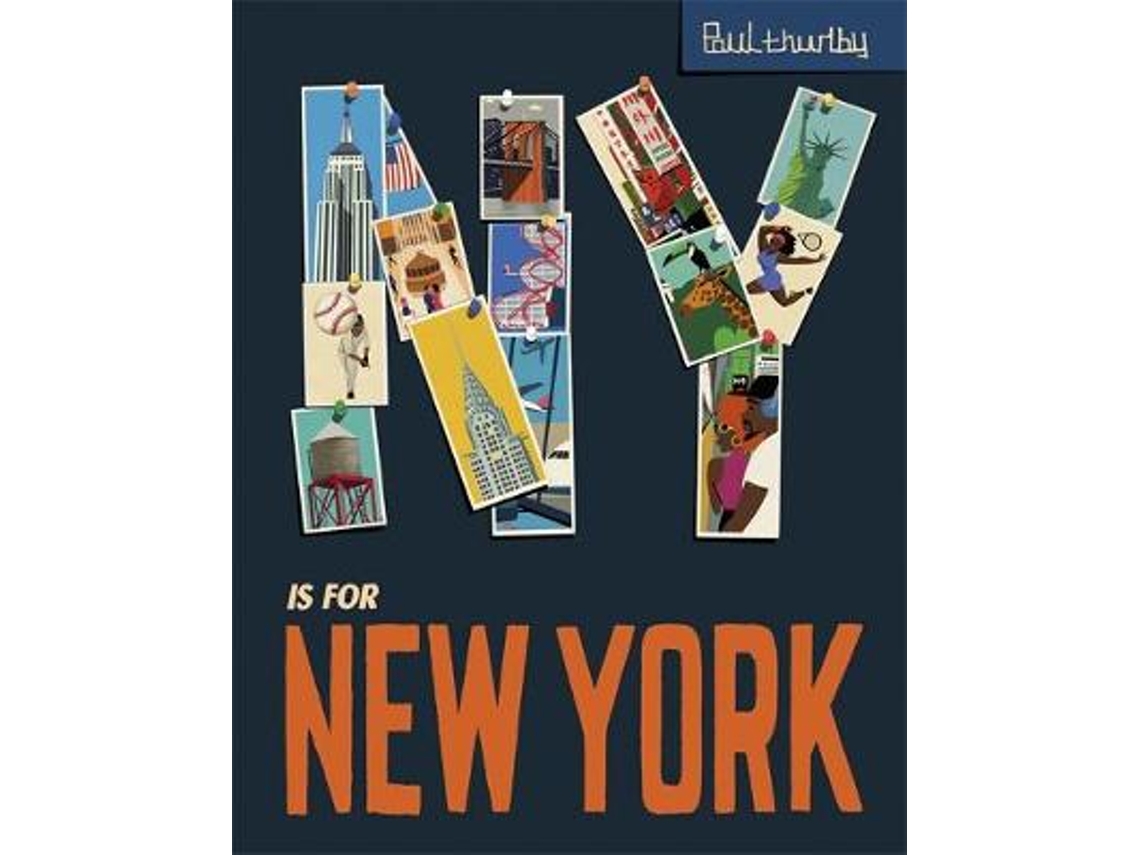 Livro ny is for new york de paul thurlby (inglês) | Worten.pt