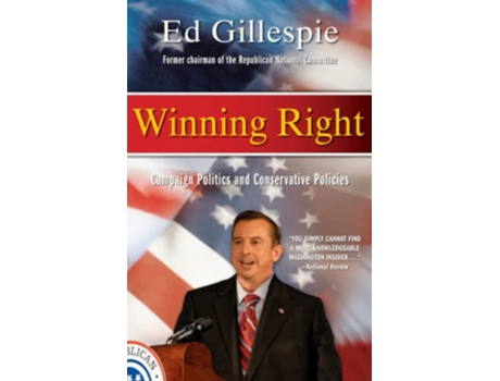 Livro Winning Right de Ed Gillespie (Inglês)