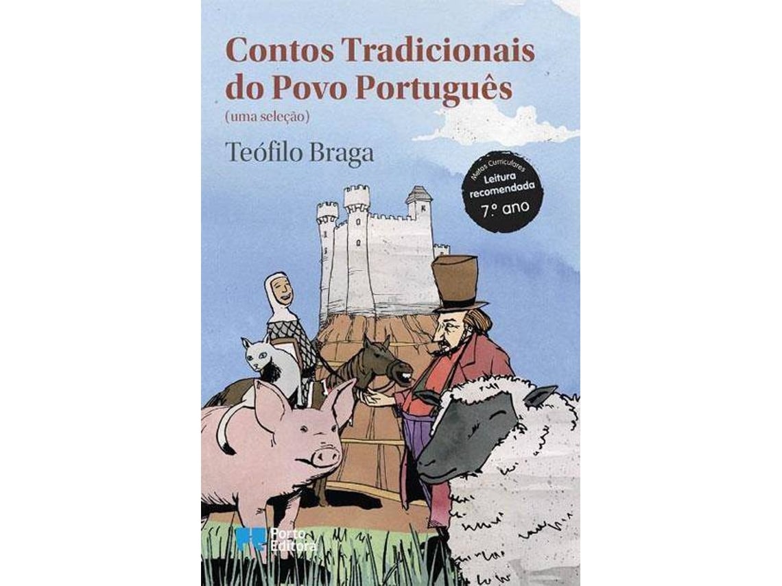 Contos tradicionais do povo português (II) - Lendas, patranhas e fábulas -  Etnográfica Press