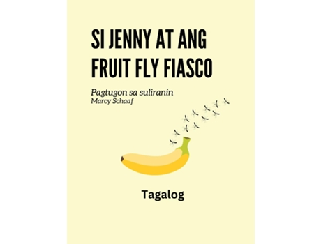 Livro Si Jenny at ang fruit fly fiasco Jenny and the Fruit Fly Fiasco de Marcy Schaaf (Inglês)