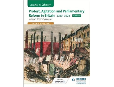 Livro access to history: protest, agitation and parliamentary reform in britain 1780-1928 for edexcel de michael scott-baumann (inglês)