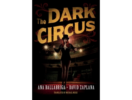 Livro the dark circus de ana ballabriga,david zaplana (inglês)