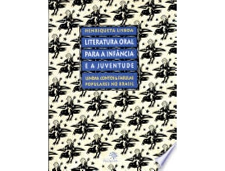 Livro Literatura Oral para a Infância e a Juventude de HENRIQUETA LISBOA (Português do Brasil)