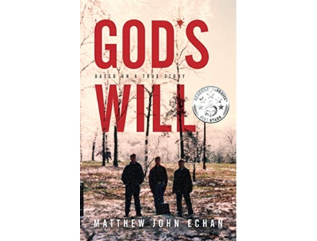 Livro Gods Will Based on a True Story de Matthew John Echan (Inglês)