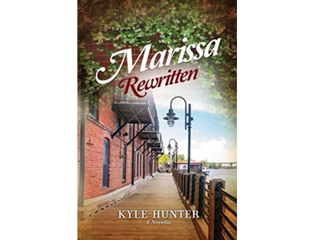 Livro Marissa Rewritten An Inspirational Second Chance Romance de Kyle Hunter (Inglês)