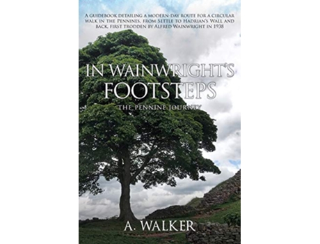 Livro In Wainwrights Footsteps The Pennine Journey de A Walker (Inglês)