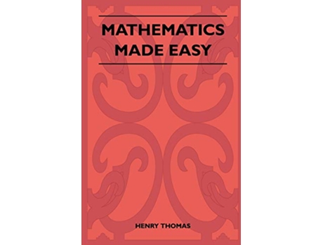 Livro Mathematics Made Easy de Henry Thomas (Inglês)