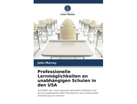 Livro Professionelle Lernmöglichkeiten an unabhängigen Schulen in den USA German Edition de John Murray (Alemão)