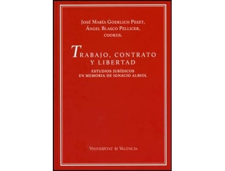 Livro Trabajo, contrato y libertad de Editorial Ángel Blasco Pellicer (Espanhol)