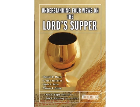 Livro Understanding Four Views on the Lord's Supper (Inglês)