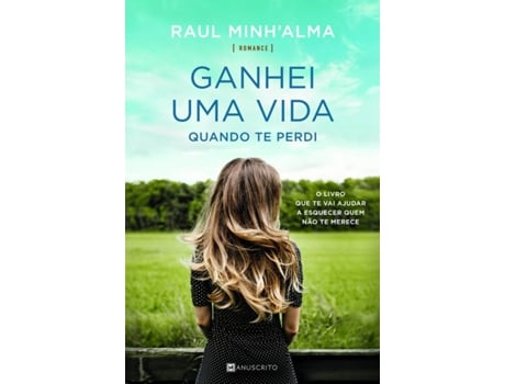 Livro Ganhei uma Vida Quando te Perdi de Raul Minh'alma