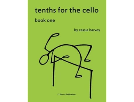 Livro Tenths for the Cello Book One de Cassia Harvey (Inglês)