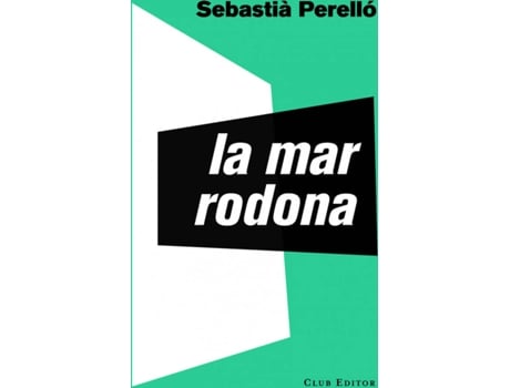 Livro La Mar Rodona de Sebastià Perelló (Catalão)