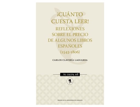 Livro ¡Cuanto Cuesta Leer! Reflexiones Sobre El Precio De Algunos de Carlos Claver¡A Laguarda (Espanhol)