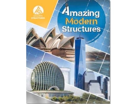 Livro Amazing Modern Structures de Caroline Thomas (Inglês - Capa Dura)