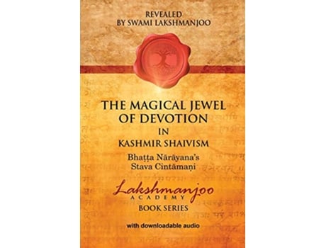 Livro The Magical Jewel of Devotion in Kashmir Shaivism Bhatta Narayanas Stava Cintamani de Swami Lakshmanjoo (Inglês)