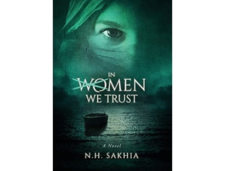 Livro In Women We Trust de Naim H Sakhia (Inglês)