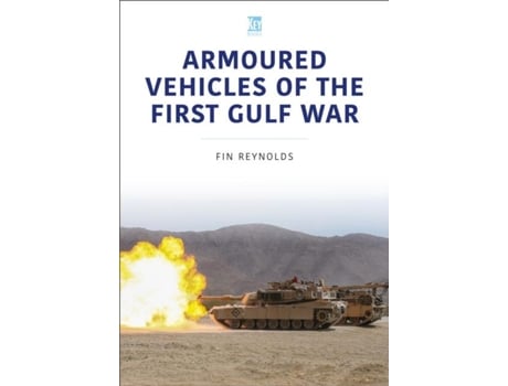 Livro Armoured Vehicles of the Gulf War de David Reynolds (Inglês)