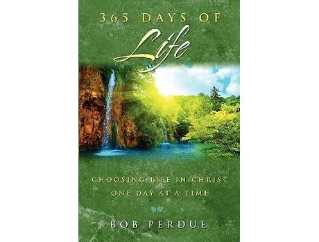 Livro 365 Days of Life de Bob Perdue (Inglês)