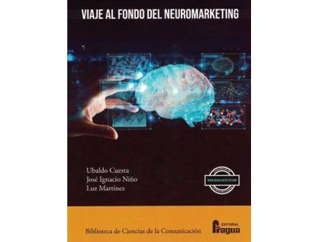 Livro Viaje Al Fondo Del Neuromarketing de Ubaldo Cuesta (Espanhol)