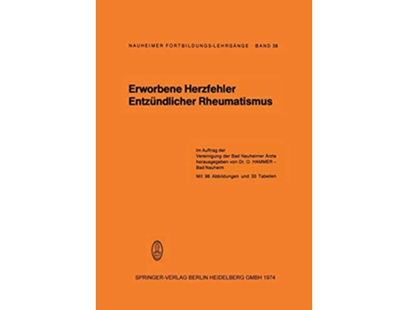 Livro Erworbene Herzfehler Entzündlicher Rheumatismus Nauheimer Fortbildungslehrgänge German Edition de O Hammer (Alemão)