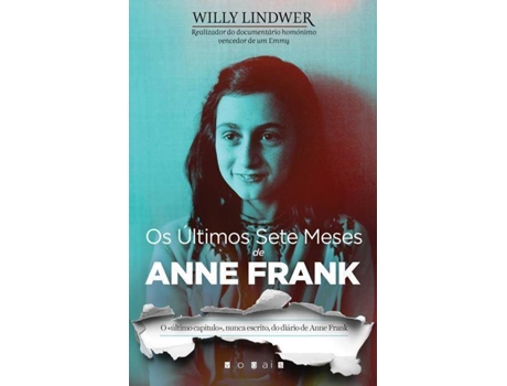 Livro Os Ultimos Sete Meses De Anne Frank De Willy Lindwer Worten Pt