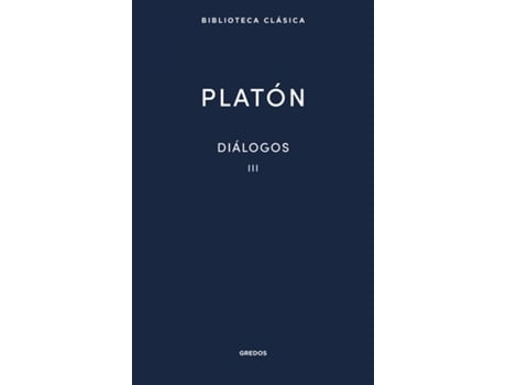 Livro 21. Diálogos Iii. Fedón. El Banquete de Platón (Español)