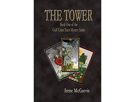 Livro The Tower Book One of the Gulf Coast Tarot Mystery Series de Irene McGarvie (Inglês)