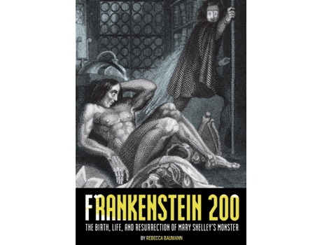 Livro frankenstein 200 de rebecca baumann (inglês)