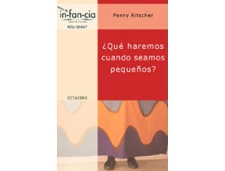 Livro ¿Qué Haremos Cuando Seamos Pequeños? de Penny Ritscher (Espanhol)