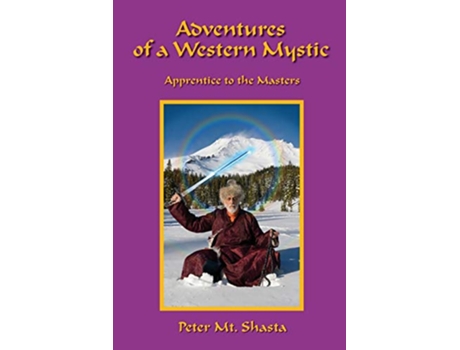 Livro Adventures of a Western Mystic Apprentice to the masters de Peter Mt Shasta (Inglês)