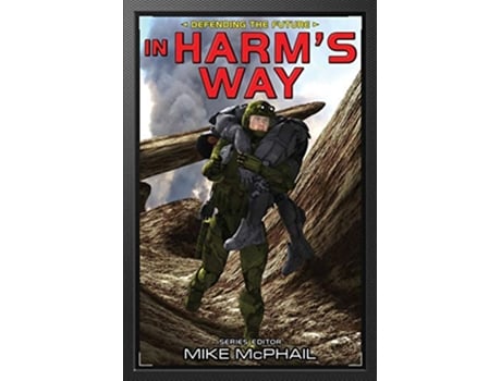 Livro In Harms Way 8 Defending the Future de Bud Sparhawk Robert Greenberger (Inglês)