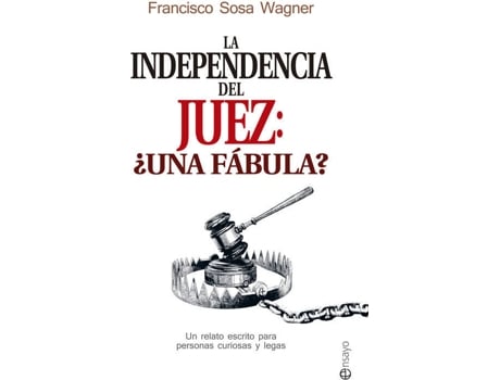 Livro La Independencia Del Juez de Francisco Sosda