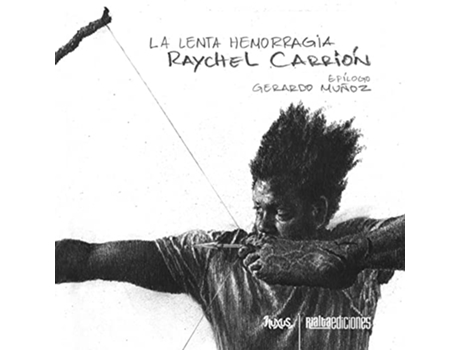 Livro La lenta hemorragia Fluxus Spanish Edition de Raychel Carrión (Espanhol)