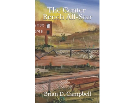 Livro The Center Bench AllStar de Brian D Campbell (Inglês)