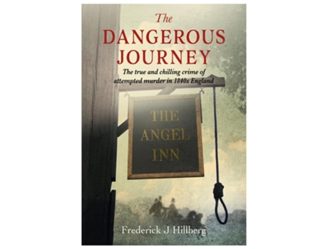 Livro The Dangerous Journey de Frederick J Hillberg (Inglês)