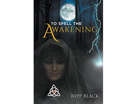 Livro To Spell the Awakening de Ripp Black (Inglês)