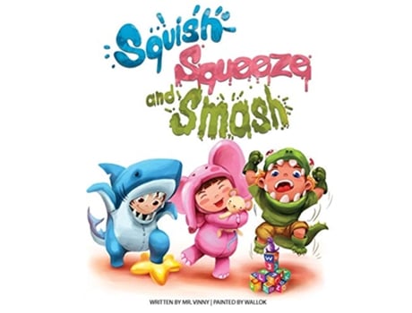 Livro Squish Squeeze and Smash de Mr Vinny (Inglês)