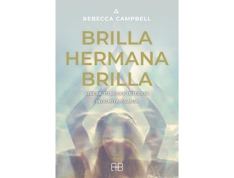 Livro Brilla, Hermana, Brilla de Rebecca Campbell (Espanhol)