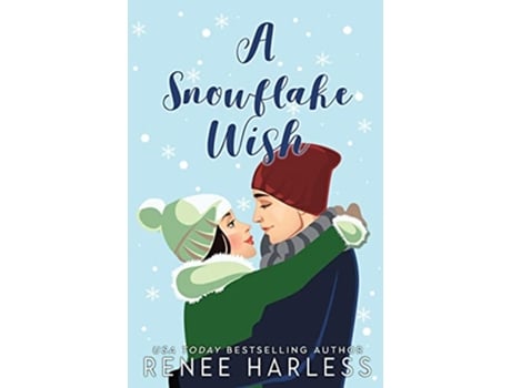 Livro A Snowflake Wish de Renee Harless (Inglês)