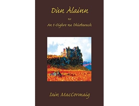 Livro Dùn Àlainn Scots Gaelic Edition de Iain Maccormaig (Inglês)