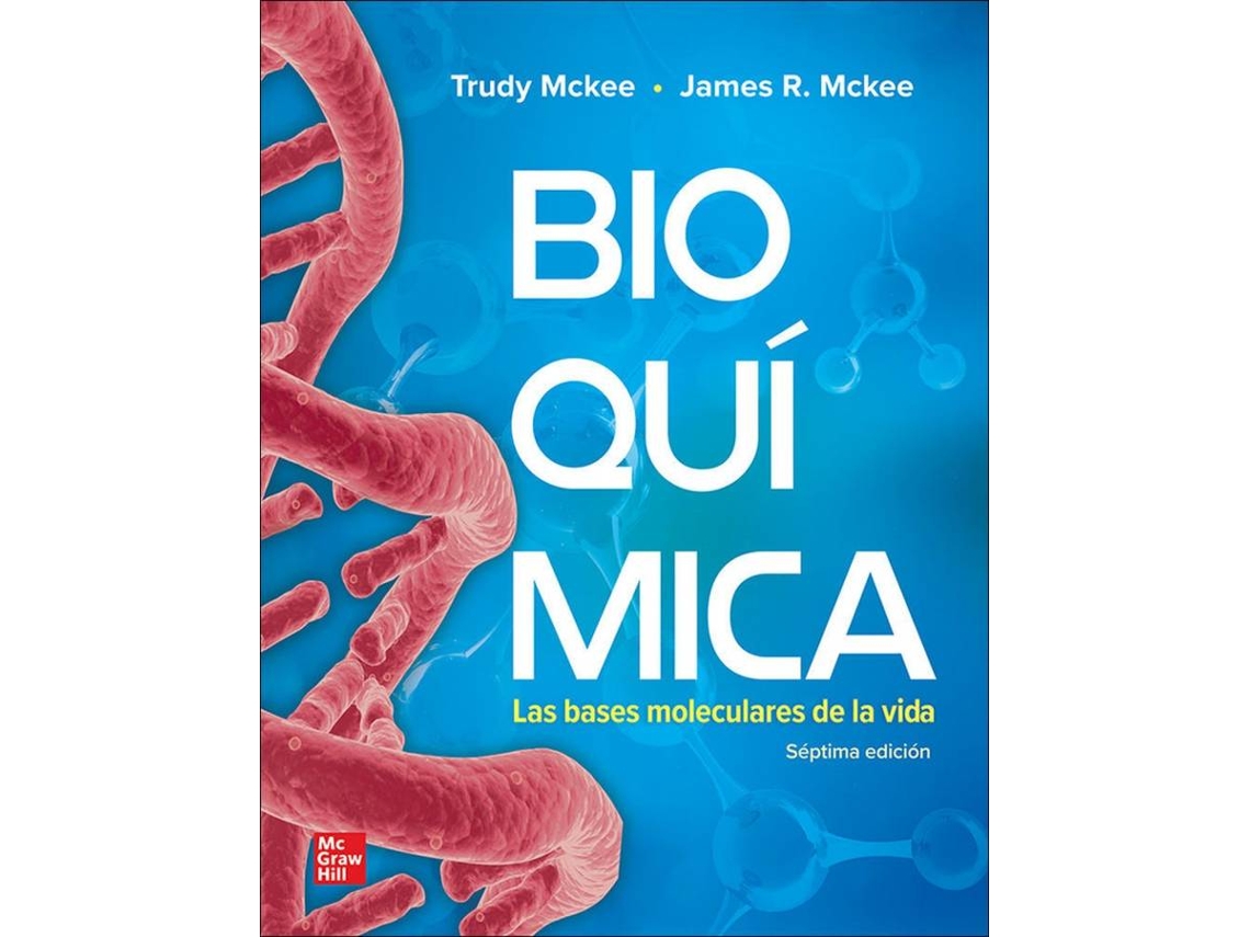 Livro Bioquimica Las Bases Moleculares De La Vida De T. Mckee (Espanhol ...