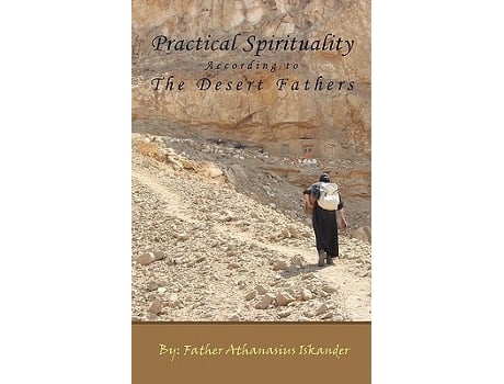 Livro Practical Spirituality According to the Desert Fathers de Athanasius Iskander (Inglês)