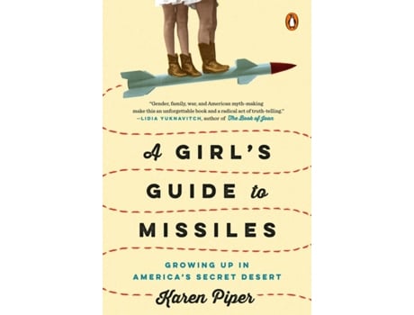 Livro a girl's guide to missiles de karen piper (inglês)