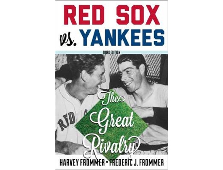 Livro red sox vs. yankees de harvey frommer,frederic j. frommer (inglês)